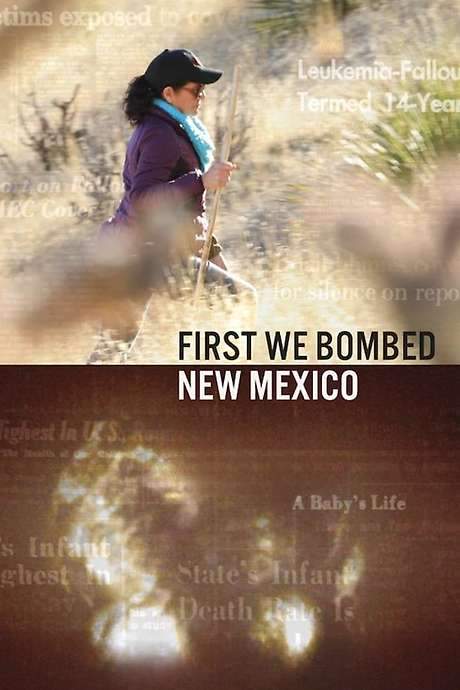 First We Bombed New Mexico
